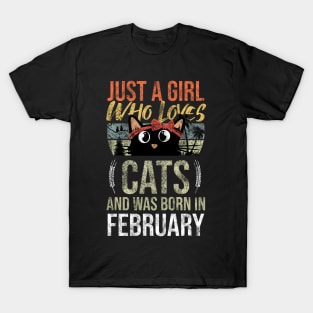 Just A Girl Who Loves Cats And Was Born In February Birthday T-Shirt